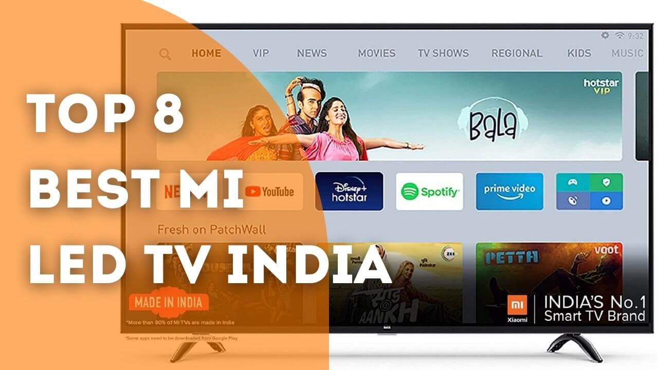 top 8 best mi led tv in india